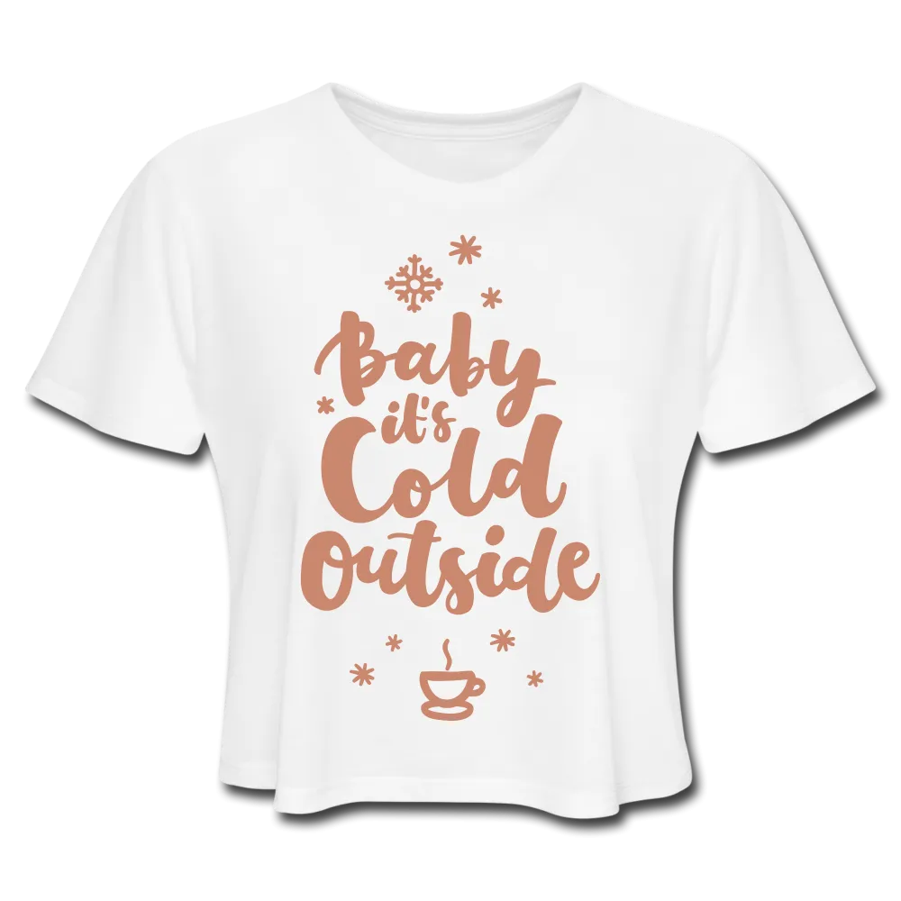 Baby It's Cold Outside Cropped Tee