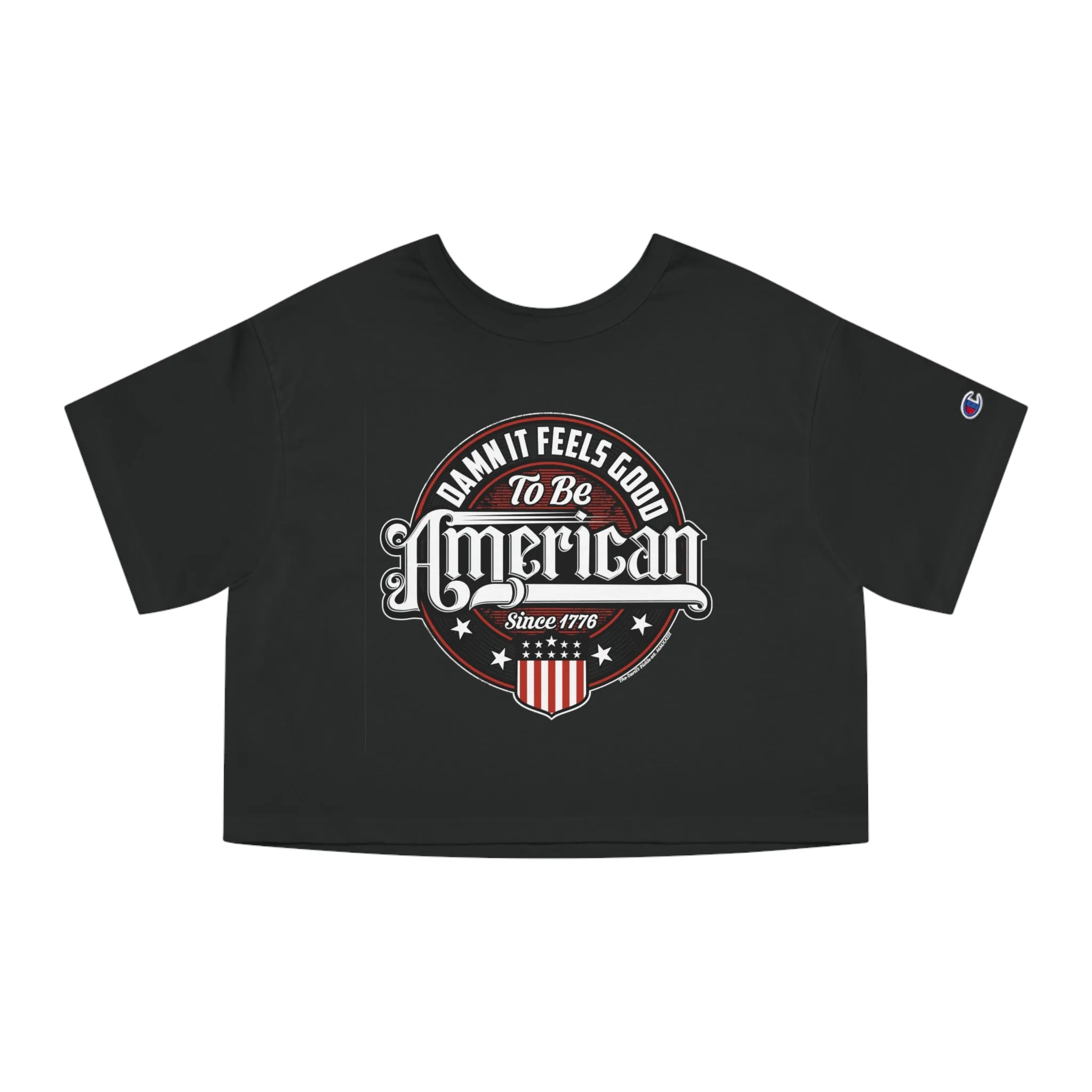 Damn it Feels Good To Be American Cropped T-Shirt