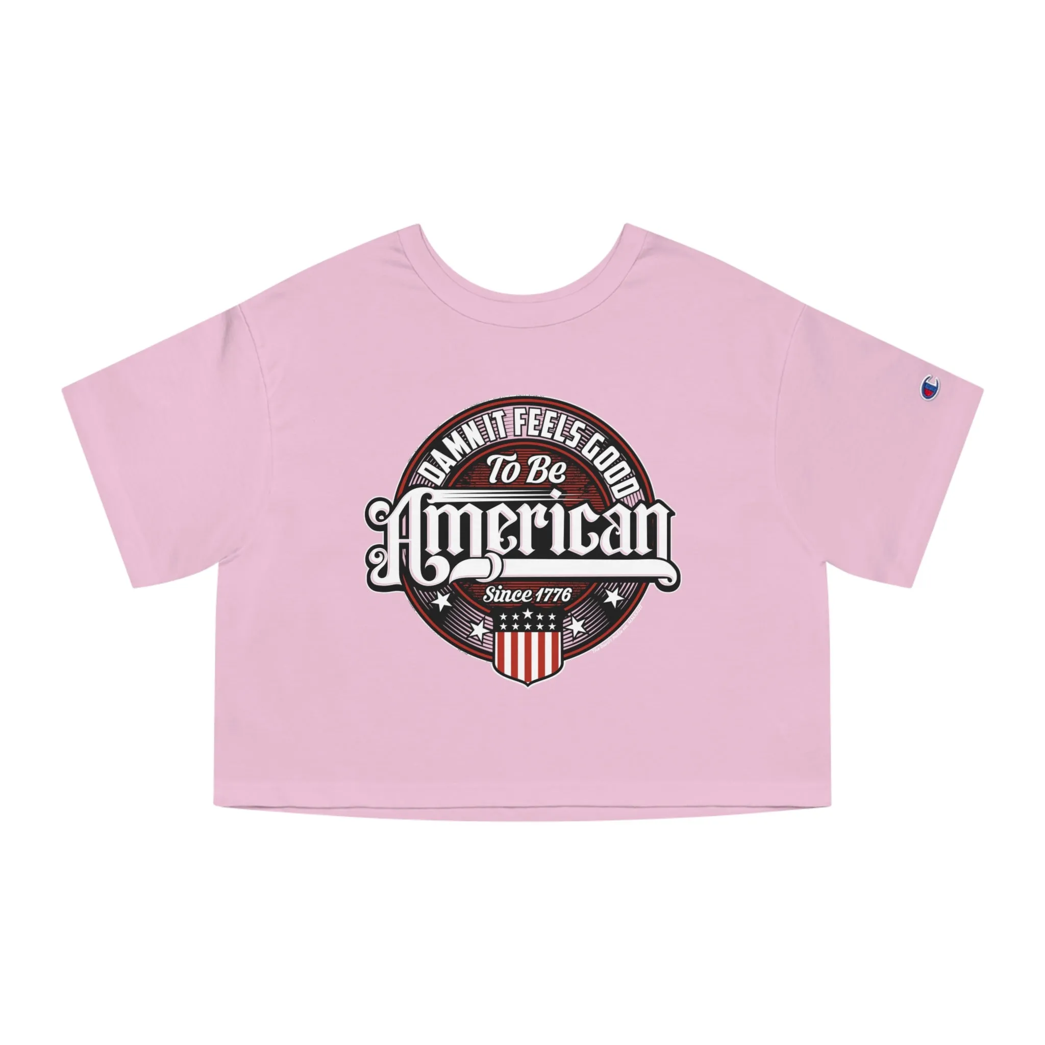 Damn it Feels Good To Be American Cropped T-Shirt