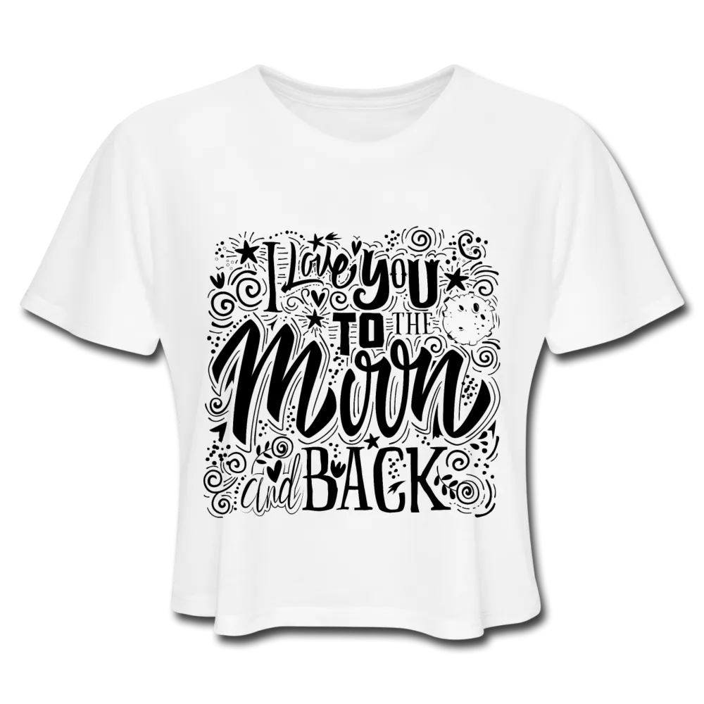 I Love You To The Moon And Back Crop Top